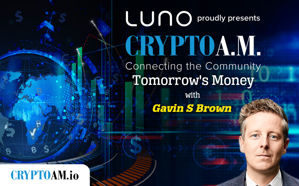 Tomorrow's Money with Gavin S Brown