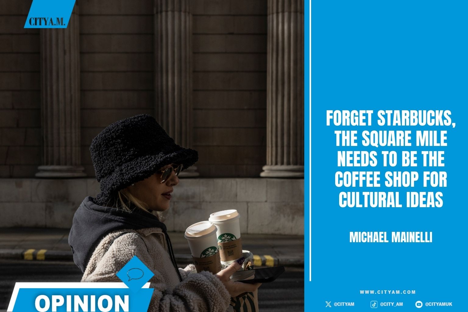 Forget Starbucks, the Square Mile needs to be the coffee shop for cultural ideas - Vimarsana News