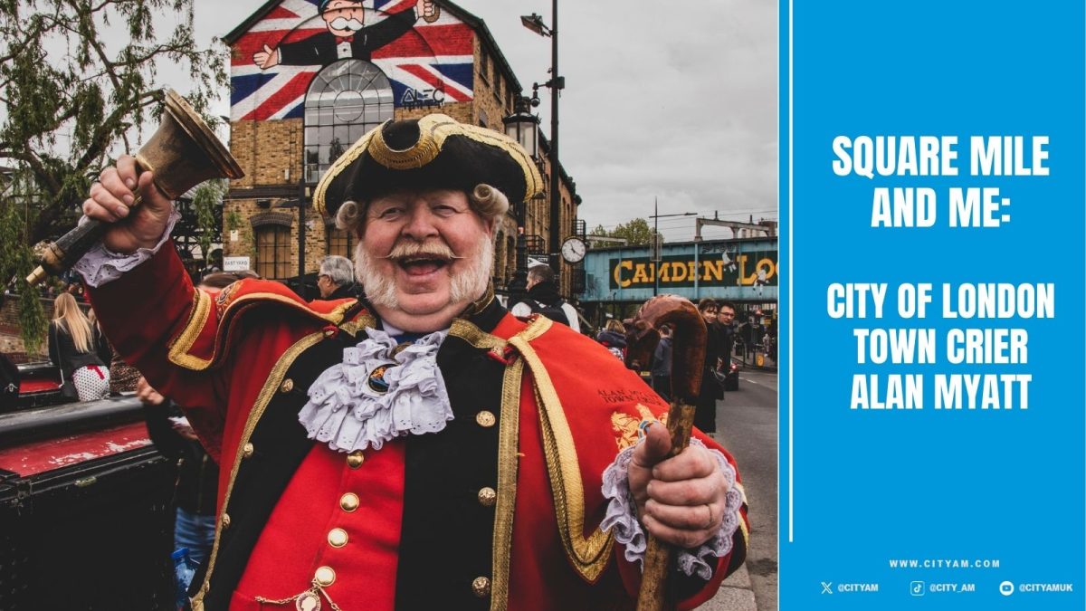 Square Mile and Me: Town crier Alan Myatt on his accidental career and messing up names - Vimarsana News