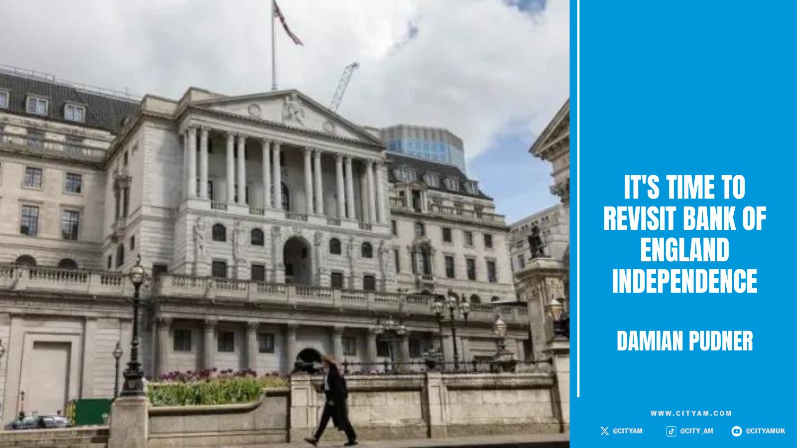 It’s time to revisit Bank of England independence
