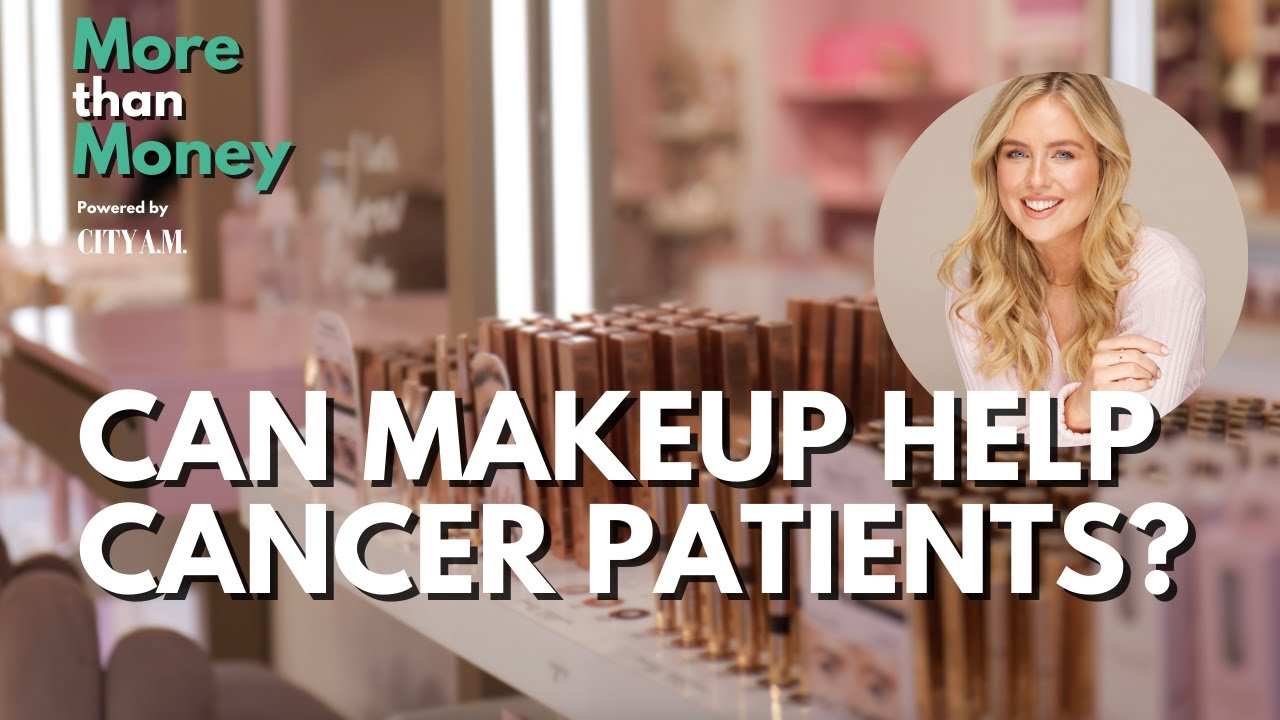 Can makeup change lives? CEO donates products to people battling cancer | More than Money
