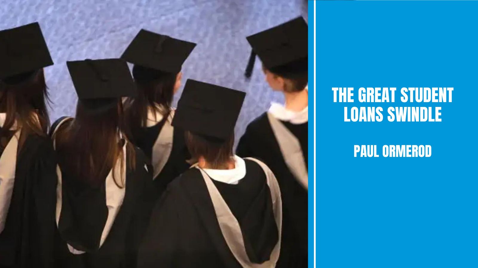 The great student loans swindle