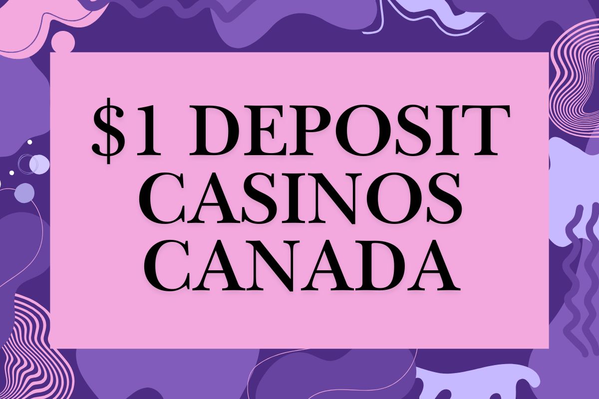 1 Deposit Casinos Canada