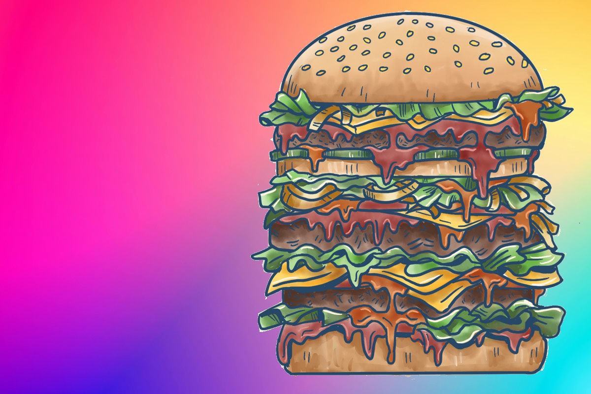 Why are all the burgers slutty?