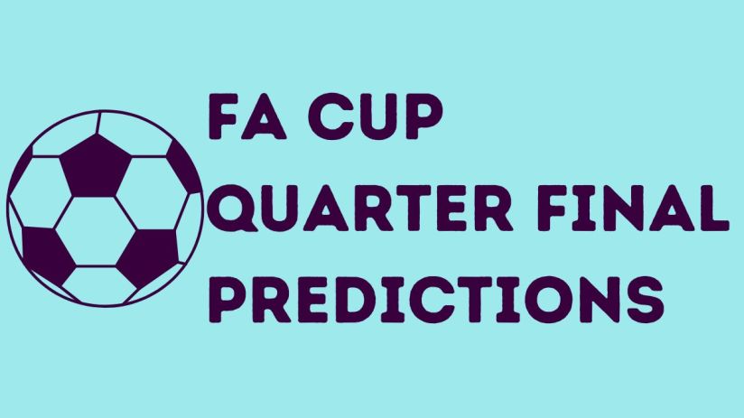 FA Cup quarter-final predictions board with team logos and match dates displayed prominently