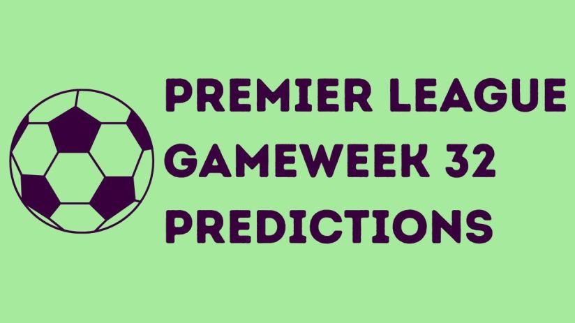 Premier League Gameweek 32 predictions analysis featuring top team matchups, player highlights, and expert insights